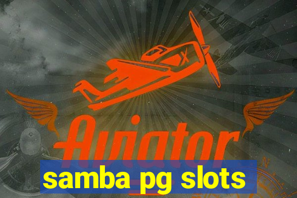 samba pg slots